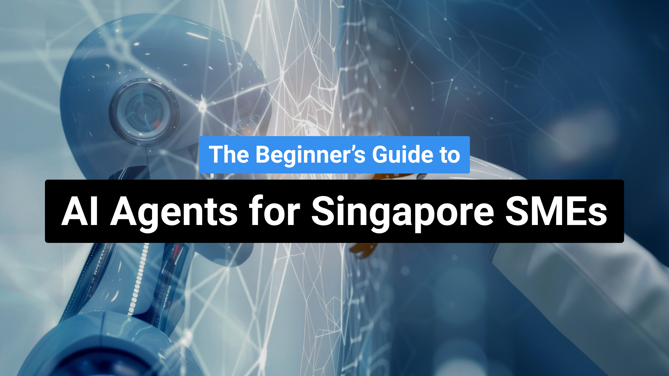 the beginner's guide to ai agents for singapore smes