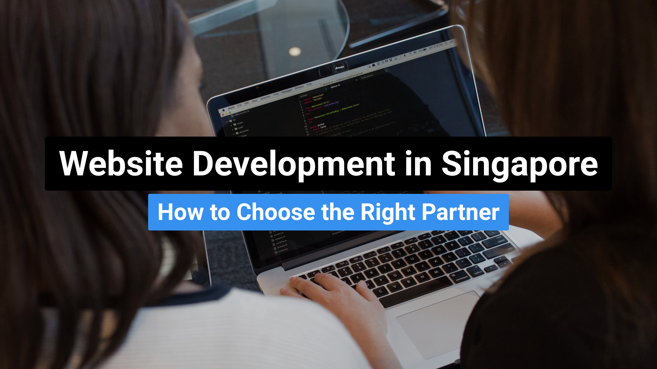website-development-in-singapore-how-to-choose-the-right-partner